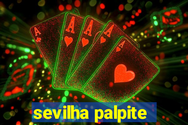 sevilha palpite